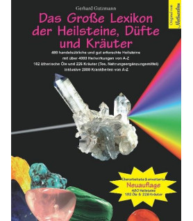 Das Große Lexikon der Heilsteine, Düfte und Kräuter  - 1