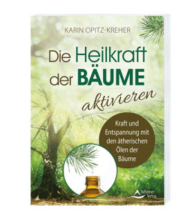 Die Heilkraft der Bäume aktivieren  - 1